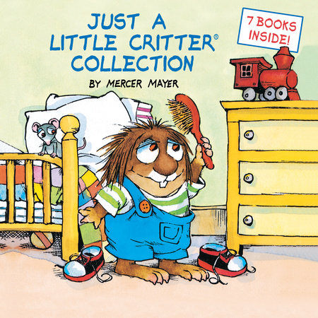 Just a Little Critter Collection (Little Critter) Hardcover by Mercer Mayer