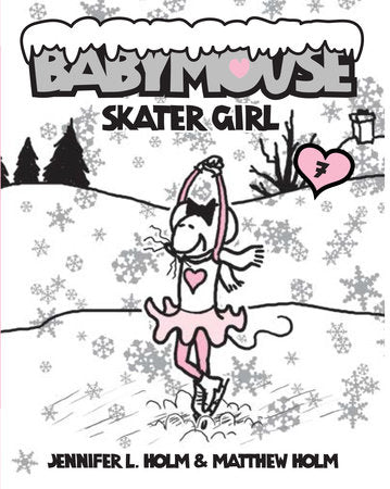 Babymouse #7: Skater Girl Paperback by Jennifer L. Holm and Matthew Holm