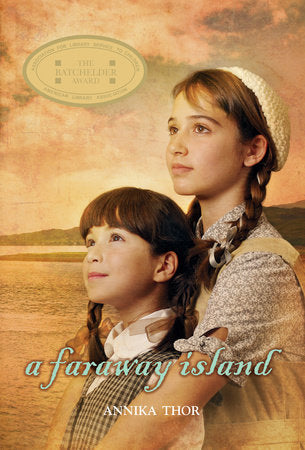 A Faraway Island Paperback by Annika Thor; translated from the Swedish by Linda Schenck