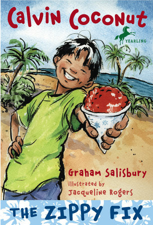 Calvin Coconut: The Zippy Fix Paperback by Graham Salisbury