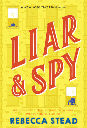 Liar & Spy Paperback by Rebecca Stead
