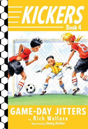 Kickers #4: Game-Day Jitters Paperback by Rich Wallace; illustrated by Jimmy Holder