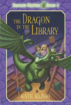Dragon Keepers #3: The Dragon in the Library Paperback by Kate Klimo; illustrated by John Shroades