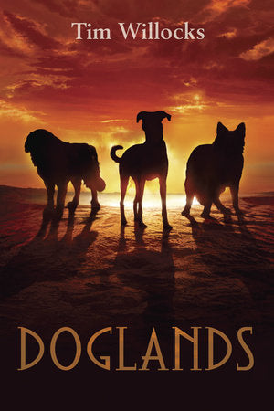 Doglands Paperback by Tim Willocks