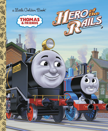 Hero of the Rails (Thomas & Friends) Hardcover by The Rev W Awdry; illustrated by Golden Books