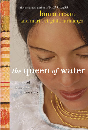 The Queen of Water Paperback by Laura Resau and Maria Virginia Farinango