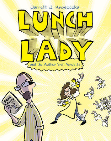 Lunch Lady and the Author Visit Vendetta Paperback by Jarrett J. Krosoczka