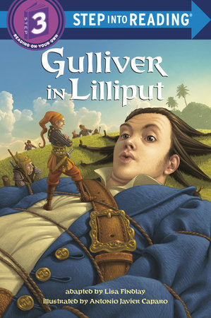 Gulliver in Lilliput Paperback by Lisa Findlay; illustrated by Antonio Caparo