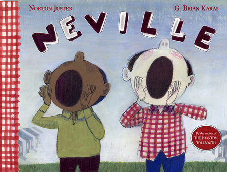 Neville Hardcover by Norton Juster; illustrated by G. Brian Karas