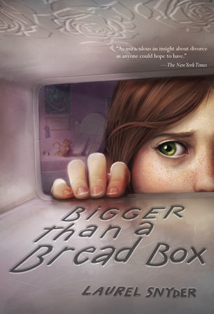Bigger than a Bread Box Paperback by Laurel Snyder
