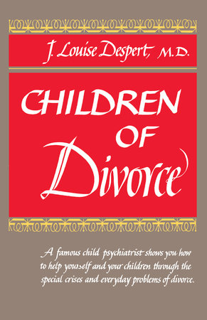 Children of Divorce Paperback by J.L. Despert