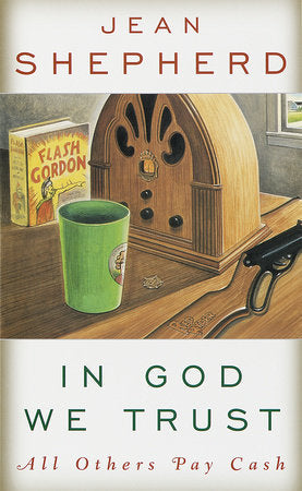 In God We Trust Paperback by Jean Shepherd