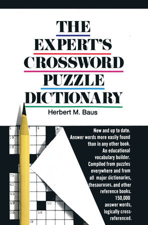 The Expert's Crossword Puzzle Dictionary Paperback by Herbert M. Baus