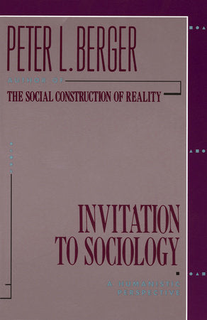 Invitation to Sociology Paperback by Peter L. Berger