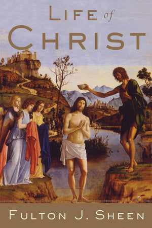 Life of Christ Paperback by Fulton J. Sheen