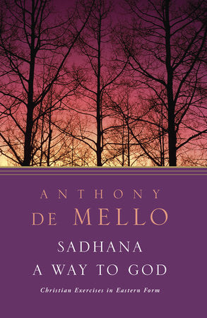 Sadhana Paperback by Anthony De Mello