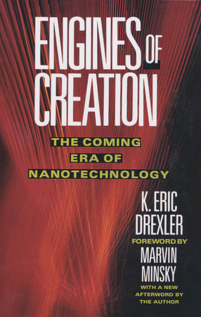 Engines of Creation Paperback by K. Eric Drexler