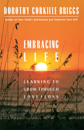 Embracing Life Paperback by Dorothy Briggs