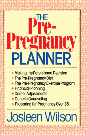 The Pre-Pregnancy Planner Paperback by Josleen Wilson