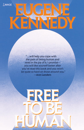 Free to Be Human Paperback by Eugene Kennedy