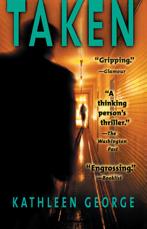 Taken Paperback by Kathleen George
