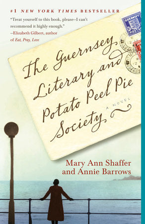 The Guernsey Literary and Potato Peel Pie Society TR by Mary Ann Shaffer and Annie Barrows