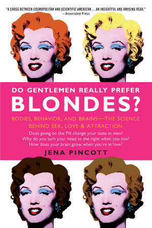 Do Gentlemen Really Prefer Blondes? Paperback by Jena Pincott
