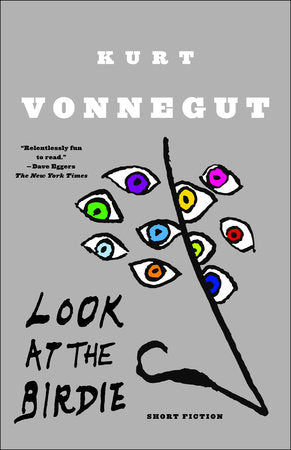 Look at the Birdie Paperback by Kurt Vonnegut