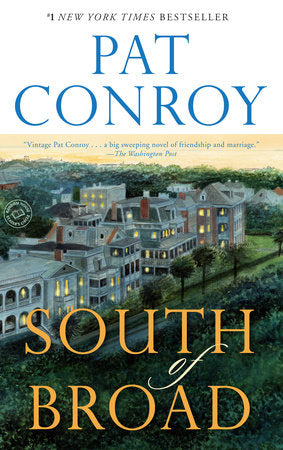 South of Broad Paperback by Pat Conroy