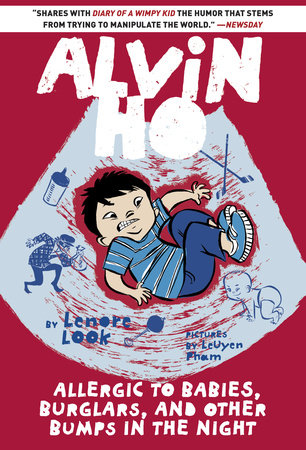 Alvin Ho: Allergic to Babies, Burglars, and Other Bumps in the Night Paperback by Lenore Look; illustrated by LeUyen Pham