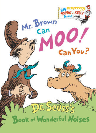 Mr. Brown Can Moo! Can You? Board Book by Dr. Seuss