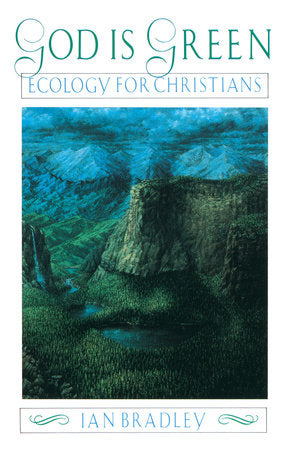 God Is Green Paperback by Ian Bradley