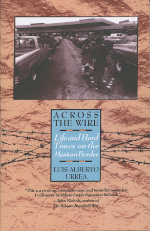 Across the Wire Paperback by Luis Alberto Urrea