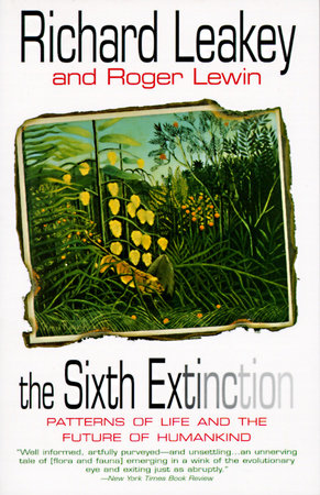 The Sixth Extinction Paperback by Richard Leakey and Roger Lewin