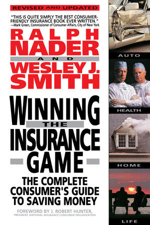 Winning the Insurance Game Paperback by Ralph Nader