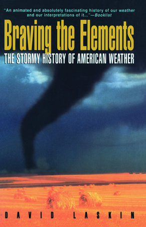 Braving the Elements Paperback by David Laskin