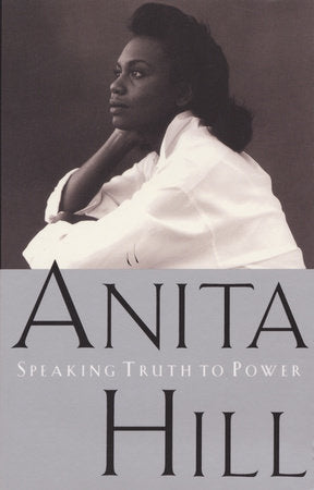 Speaking Truth to Power Paperback by Anita Hill