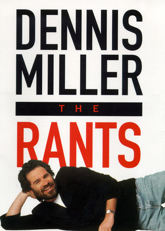 Rants Paperback by Dennis Miller
