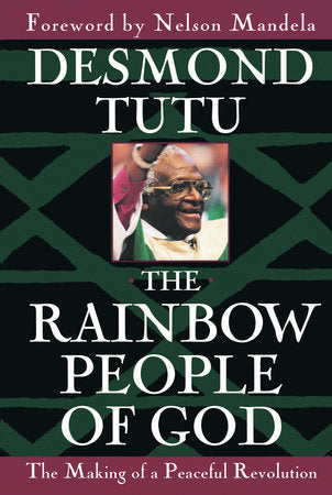 The Rainbow People of God Paperback by Desmond Tutu