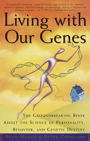 Living with Our Genes Paperback by Dean Hamer & Peter Copeland