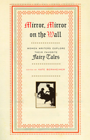 Mirror, Mirror on the Wall Paperback by Edited by Kate Bernheimer