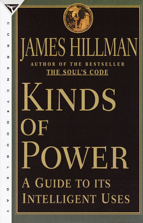 Kinds of Power Paperback by James Hillman