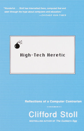 High-Tech Heretic Paperback by Clifford Stoll