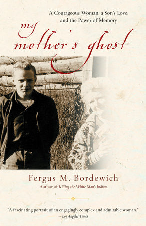 My Mother's Ghost Paperback by Fergus M. Bordewich