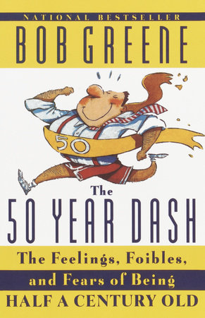 The 50 Year Dash Paperback by Bob Greene