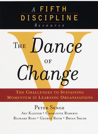 The Dance of Change Paperback by Peter M. Senge