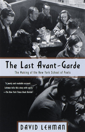 The Last Avant-Garde Paperback by David Lehman