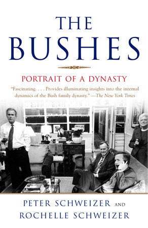 The Bushes Paperback by Peter Schweizer and Rochelle Schweizer