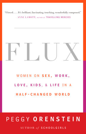 Flux Paperback by Peggy Orenstein