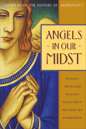 Angels in Our Midst Paperback by Compiled by the Editors of Guideposts
